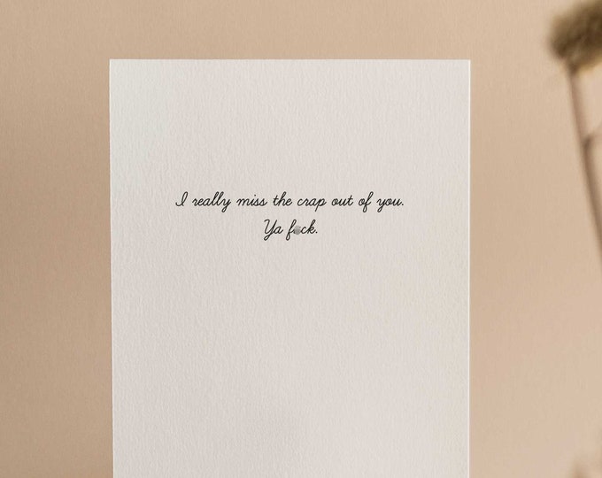 Miss the Crap Out of You Card - (10 pack)