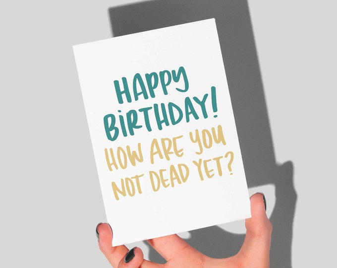 Dead Yet Birthday Card - (10 pack)