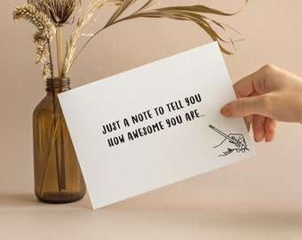 Just a Note to Tell You How Awesome You Are