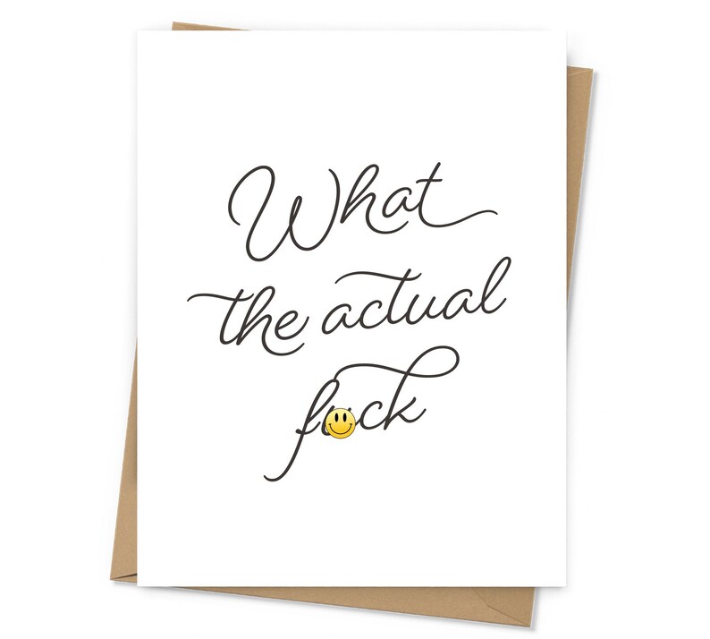 Just Because Card What The Fuck Card What The Actual Etsy