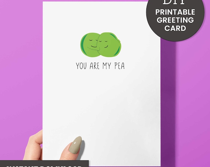 You Are My Pea – Printable A2 Card