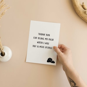 Pack of 10, Sweet Thank You Card, &quot;Thank You for Being My Rock When I Was But a Mere Pebble&quot;, Friendship, Father&#39;s Day Card, Mother&#39;s Day