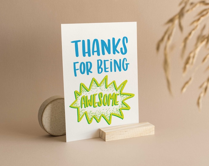 Thanks For Being Awesome Card