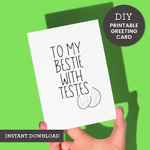 Lustige beste Freundkarte Printable | Sofortdownload | DIY A2 Digitaler Gruß | Für meine Bestie mit Hoden | Karte zum Vatertag | Druckbares PDF