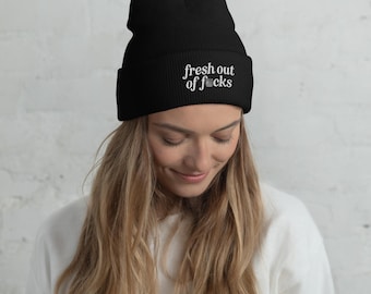 Fresh Out of F*cks Beanie