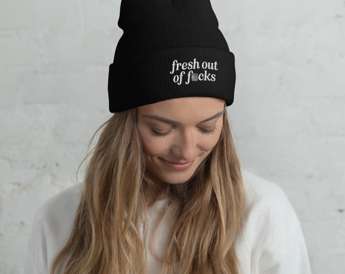 Fresh Out of F*cks Beanie