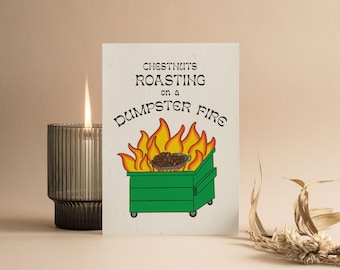 Chestnuts on a Dumpster Fire - (10 pack)