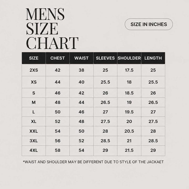 May include: A size chart titled MENS SIZE CHART with a button labeled SIZE IN INCHES. The table lists sizes from 2XS to 4XL with corresponding measurements in inches for chest, waist, sleeves, shoulder, and length. Includes a disclaimer about waist and shoulder fit.