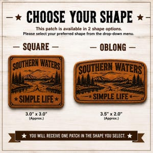 May include: Two brown leather patches with a landscape engraving of mountains, trees, and a river. The text reads SOUTHERN WATERS and SIMPLE LIFE. The square patch measures 3.0 inches by 3.0 inches, and the oblong patch measures 3.5 inches by 2.0 inches.