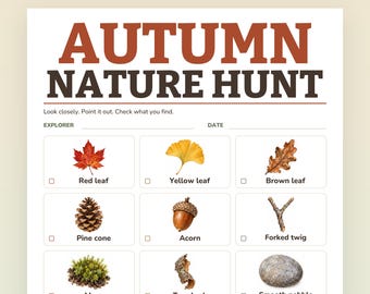 May include: An Autumn Nature Hunt printable checklist featuring the title in brown text, with a grid of nine illustrations including a red leaf, yellow leaf, brown leaf, pine cone, acorn, forked twig, moss, tree bark, and a smooth pebble.