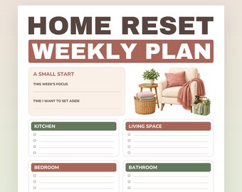 May include: A printable Home Reset Weekly Plan document featuring sections for Kitchen, Living Space, Bedroom, Bathroom, Laundry, and My Extras. The layout includes a small illustration of a cream armchair, a woven basket, and a green cleaning caddy.