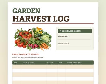 May include: A printable Garden Harvest Log document featuring the title GARDEN HARVEST LOG, a basket of fresh vegetables including tomatoes, radishes, and cabbage, and a table with columns for date, crop, variety, amount, unit, and use or notes.
