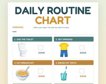May include: A printable daily routine chart featuring the text DAILY ROUTINE CHART and MORNING. It includes six numbered steps with illustrations: a toilet, yellow shirt and blue trousers, cereal bowl, toothbrush in a glass, red shoes, and a green backpack.