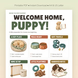 May include: A printable puppy checklist titled Welcome Home, Puppy! featuring illustrations of a puppy, a bed, food bowls, a harness, a leash, a pet gate, a storage basket, and toys. The document includes sections for cozy place, meals, travel, and notes.