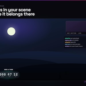 K&ouml;nnte beinhalten: Ein digitales Streaming-Overlay mit einem dunklen Nachthimmel und Vollmond, einem Sub-a-thon-Countdown-Timer mit 000 47 12, einem Chat-Fenster mit Benutzernachrichten und dem Text: On stream, Sits in your scene like it belongs there.