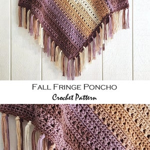 Puede incluir: Un poncho de ganchillo con rayas diagonales en tonos crema, bronceado y morado. La prenda tiene un escote en V y un dobladillo adornado con largos flecos. El texto en la imagen dice: Kathy's Crochet Closet, Fall Fringe Poncho, Crochet Pattern y www.kathyscrochetcloset.etsy.com.
