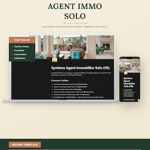 May include: A digital Notion template for real estate agents titled AGENT IMMO SOLO, displayed on a laptop and smartphone screen. The interface features a dark theme with sections for client pipelines, property management, transactions, and loyalty.