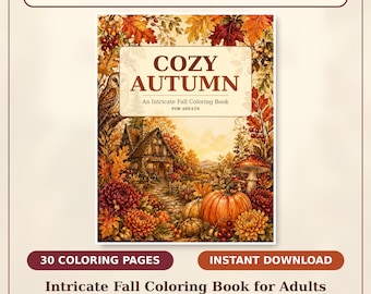 Cozy Autumn Adult Coloring Book, 30 Printable Fall Coloring Pages