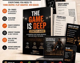The Game Is Deep Starter Guide | Basketball IQ Workbook for Players | Basketball Journal | Athlete Mindset Workbook | Basketball Training PD