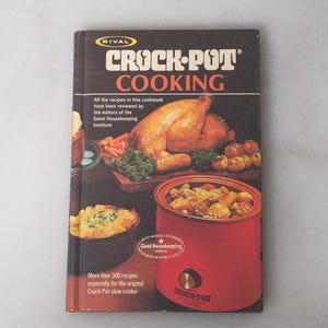 Vintage 1975 Rival Crock Pot Cooking Hardcover Cookbook, Slow Cooker Recipe Book