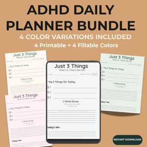 Pode incluir: Pacote de planejador diário TDAH com quatro variações de cores imprimíveis e preenchíveis. Cada página inclui seções intituladas Just 3 Things, My 3 Things for Today, Brain Dump e Today's Win, com caixas de seleção e linhas para tarefas.