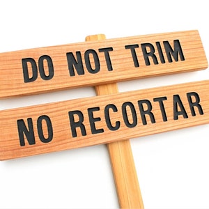 SPANISH Do Not Trim Sign, HOA Marker, Warning Sign, Outdoor Marker, Garden Sign, Maintenance Signage, No Recortar, Helpful Marker, Lawn Sign