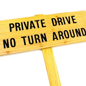PRIVATE DRIVE No Turn Around Sign, Private Marker, Outdoor Sign, Yard Art, Driveway Sign, Road Marker, Lawn Sign, Warning Sign, Caution Sign