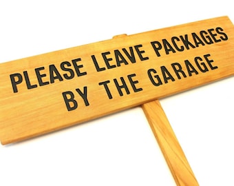 PLEASE LEAVE PACKAGES By The..., Personalized Sign, Instructions Marker, Delivery Signage, Custom Sign, Outdoor Marker