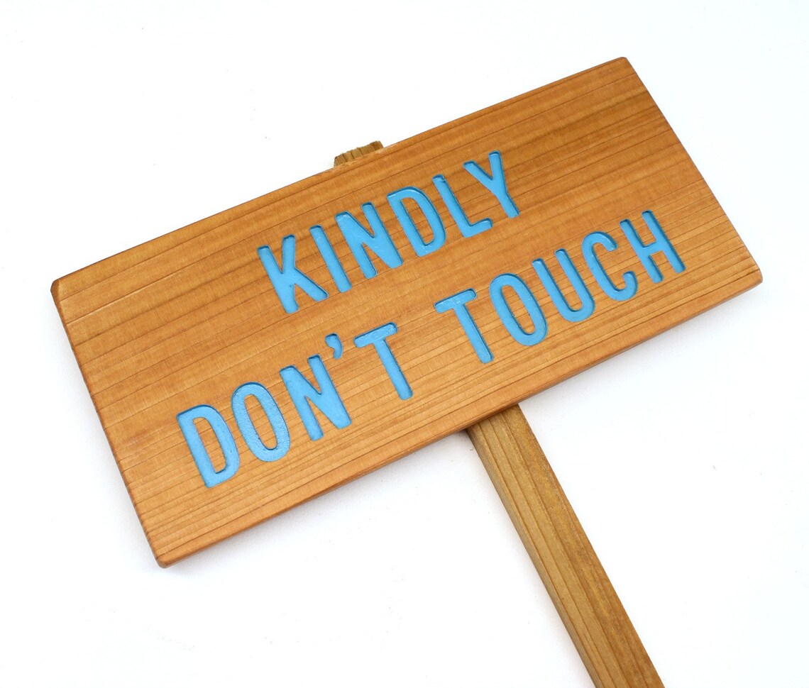 Kindly Sign First Key Control Kindly Don't Touch Sign, Outdoor Sign, Yard Art, Caution Marker, Polite ...