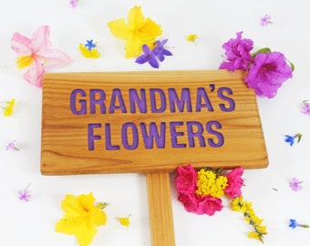 Oma's Flowers, GRANDMA'S Flowers, MOM'S FLOWERS Garden Sign, Hand Routed, gift for MoM, Personalized Garden Sign, Custom Name