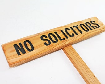 NO SOLICITORS Yard Sign, Hand Routed Cedar Wood Front Door Sign, Warning Signage, Custom Sign, Personalized Marker, Outdoor Signage