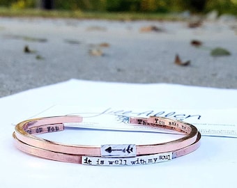 Copper Inspirational cuff, personalized, hand stamped, it is well with my soul, arrow, boho, gift for her, stocking stuffer, faith jewelry