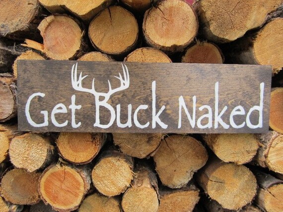 Get Buck Naked Sign Bathroom Decor Rustic Bathroom Rustic Etsy