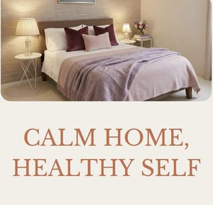 May include: A bedroom featuring a bed with white sheets, a light pink throw blanket, and dark pink pillows. Two white bedside tables hold lamps, and a framed landscape print hangs on the wall. Text reads: CALM HOME, HEALTHY SELF. Creating a healthy home inside & out. SIMPLIFY | WELLNESS | DESIGN. By: Erica Doré.