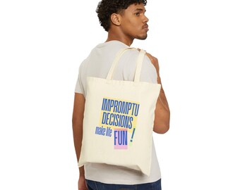Bolso de lona, Las decisiones improvisadas hacen la vida divertida, Regalo de comedia de improvisación