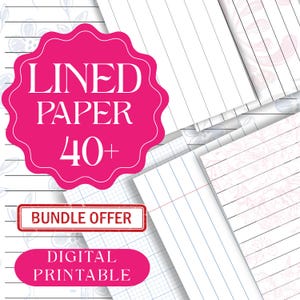 May include: A collection of digital printable lined paper sheets featuring various layouts including standard horizontal lines and grid patterns. The image displays a bright pink scalloped badge with the white text LINED PAPER 40+, BUNDLE OFFER, and DIGITAL PRINTABLE.