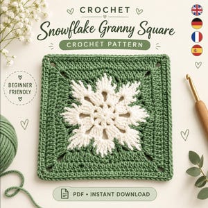 May include: A square crochet motif featuring a white snowflake design centered on a sage green background. The text reads "CROCHET Snowflake Granny Square CROCHET PATTERN", "BEGINNER FRIENDLY", and "PDF INSTANT DOWNLOAD". A wooden crochet hook is visible.