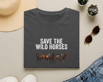 Save the Wild Horses T-Shirt | Wild Horse Graphic, Animal Conservation