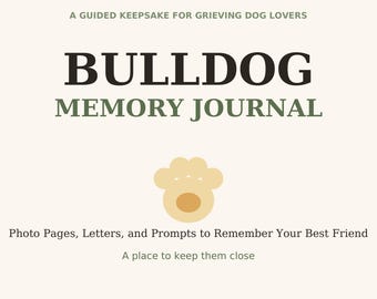 Bulldog Memory Journal | Pet Loss Keepsake Printable | Dog Memorial Gift | Pet Remembrance Book | Sympathy Gift for Dog Lover