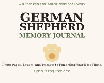 German Shepherd Memory Journal | Pet Loss Keepsake Printable | Dog Memorial Gift | Pet Remembrance Book | Sympathy Gift for Dog Lover