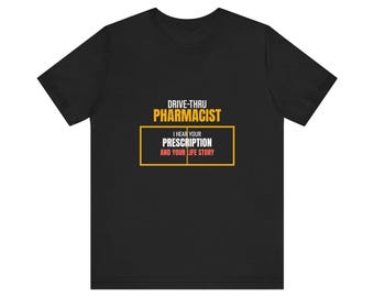 Drive Thru Pharmacist T-Shirt | Funny Pharmacy Shirt | Retail Pharmacist Gift | Pharmacy Tech Humor Tee | Drive Thru Pharmacy Gift