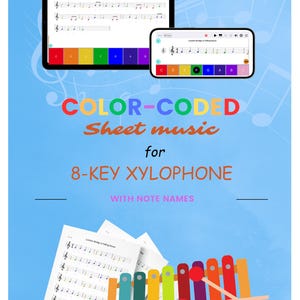 Pode incluir: Um tablet digital e um smartphone exibindo partituras codificadas por cores para um xilofone de 8 teclas, com partituras impressas e um xilofone colorido de 8 teclas com duas baquetas. O texto diz COLOR-CODED Sheet music for 8-KEY XYLOPHONE WITH NOTE NAMES.