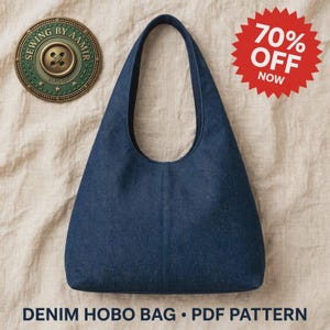 May include: A dark blue denim hobo bag with a single shoulder strap and a vertical center seam. The image includes a circular logo with the text Sewing By Aamir Est 2026, a red starburst graphic with the text 70% OFF NOW, and the text DENIM HOBO BAG PDF PATTERN.