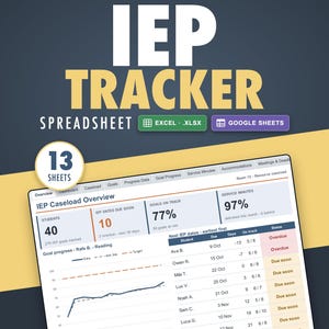 May include: An IEP Tracker spreadsheet digital tool featuring a dashboard with student caseload overview, goal progress charts, and service minute tracking. Includes 13 sheets compatible with Excel and Google Sheets, displaying data for students, due dates, and status updates.