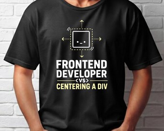 Frontend Developer Vs Centering A Div Shirt, Programmer Humor T-Shirt, Developer Coding Graphic Tee, Tech Humor Unisex Shirt