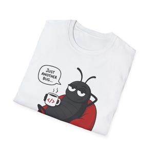 Just Another Bug Shirt, Programmer Humor T-Shirt, Software Engineer Gift, Developer Coding Graphic Tee, Tech Humor Unisex Shirt image 3