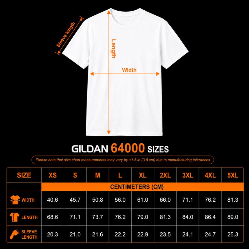 May include: A white short-sleeve t-shirt displayed with an orange diagram indicating length, width, and sleeve length. Below the shirt is a Gildan 64000 size chart providing measurements in centimeters for sizes XS through 5XL, noting a 1.5 inch tolerance.