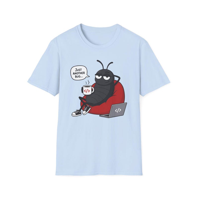 Just Another Bug Shirt, Programmer Humor T-Shirt, Software Engineer Gift, Developer Coding Graphic Tee, Tech Humor Unisex Shirt image 16