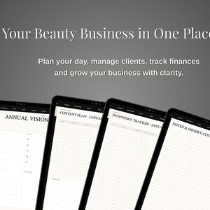May include: Four digital tablet screens displaying business planner templates with headings including Annual Vision, Content Plan, Inventory Tracker, and Notes & Observations. Text at the top reads: Your Beauty Business in One Place. Plan your day, manage clients, track finances and grow your business with clarity.
