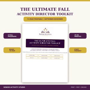 May include: A 71-page printable toolkit titled The Ultimate Fall Activity Director Toolkit. It includes 8 full programs, 45-60 minute sessions, facilitator scripts, and large print formats for assisted living, skilled nursing, and senior centers.